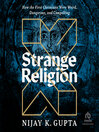 Strange Religion